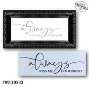 Always Kiss Me Goodnight Stencil