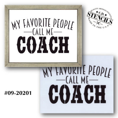 My Favorite People Call Me Coach Stencil