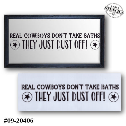 Cowboys Don't Take Baths Stencil