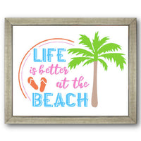 Life is Better at the Beach with Palm Stencil