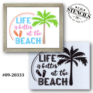 Life is Better at the Beach with Palm Stencil