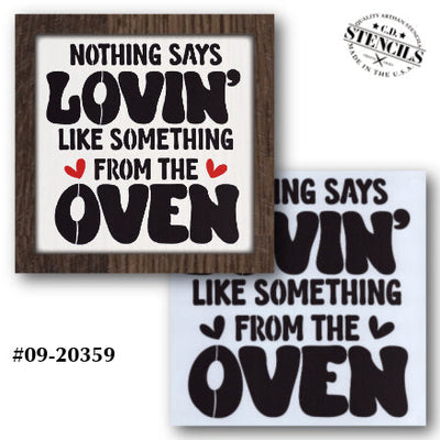 Nothin' Says Lovin' Like Something From the Oven Stencil