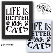 Life is Better With Cats Stencil