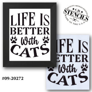 Life is Better With Cats Stencil