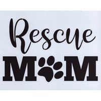 Rescue Mom Stencil