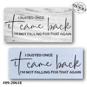 I Dusted Once Stencil