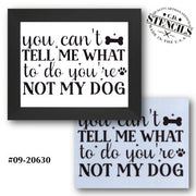 You're Not My Dog Stencil