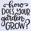 How Does Your Garden Grow Stencil