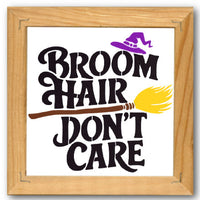 Broom Hair Don't Care Stencil