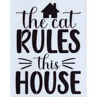 The Cat Rules This House Stencil