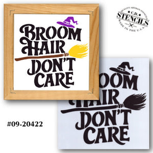 Broom Hair Don't Care Stencil