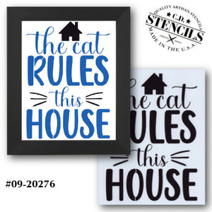 The Cat Rules This House Stencil