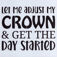 Adjust My Crown Stencil