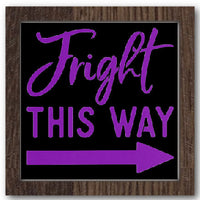 Fright This Way Stencil