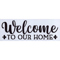 Welcome to Our Home Stencil