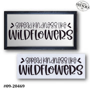 Spread Kindness Like Wildflowers Stencil