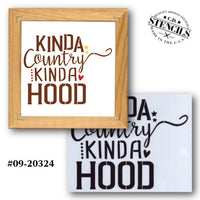 Kinda Country Kinda Hood Stencil