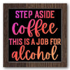 Step Aside Coffee Stencil