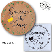 Squeeze the Day Stencil
