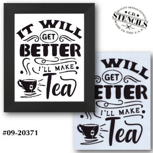 I'll Make Tea Stencil