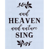 And Heaven and Nature Sing Stencil