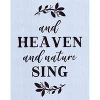And Heaven and Nature Sing Stencil