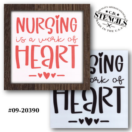 Nursing is a Work of Heart Stencil