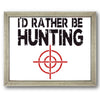 I'd Rather Be Hunting Stencil