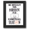 We Interrupt This Marriage for Basketball Stencil