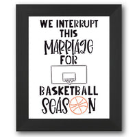 We Interrupt This Marriage for Basketball Stencil