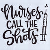 Nurses Call The Shots Stencil