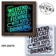Fishing with 100% Chance of Drinking Stencil