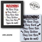 Warning: We Have Dogs Stencil