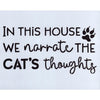 We Narrate the Cat's Thoughts Stencil