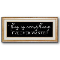 This is Everything I've Ever Wanted Stencil