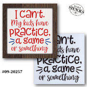 My Kids Have Practice Stencil