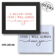 I Will Always Choose You Stencil