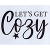 Let's Get Cozy Stencil