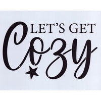 Let's Get Cozy Stencil