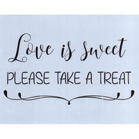 Life is Sweet Please Take a Treat Stencil