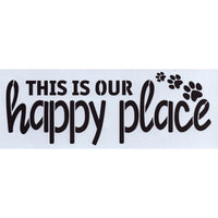 This is Our Happy Place Paws Stencil