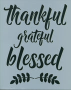 Thankful Grateful Blessed