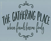 The Gathering Place