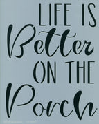 Life is Better on the Porch