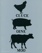 Cluck, Oink, Moo