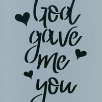 God Gave Me You