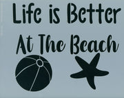 Life is Better at the Beach