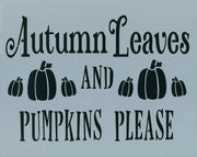 Autumn Leaves and Pumpkin Please