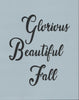 Glorious Beautiful Fall