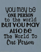 You May Be One Person Stencil